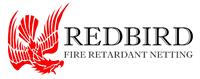 Redbird Fire Retardant Netting